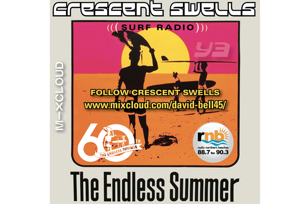 Image 1 for This week celebrating 60 years of The Endless Summer with Crescent Swells – track list, tune in 